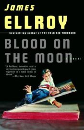 book cover of Blood On the Moon by ג'יימס אלרוי