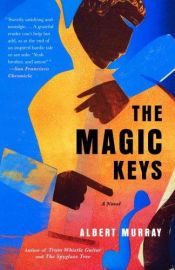 book cover of The Magic Keys by Albert Murray