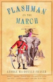 book cover of Flashman on the March by George MacDonald Fraser