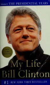 book cover of My Life: The Presidential Years Vol. II by Bill Clinton
