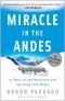 Miraklet i Anderna : mina sjuttiotvå dagar i bergen och den långa färden hem