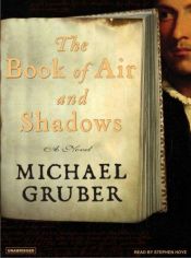 book cover of The Book of Air and Shadpws  by Michael Gruber