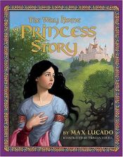 book cover of The Way Home: A Princess Story by Max Lucado