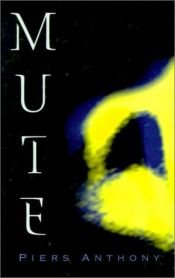 book cover of Mute by Piers Anthony