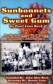 book cover of Sunbonnets and Sweet Gum by Pearl Lowe Boyd