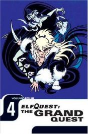 book cover of Elfquest: The Grand Quest - Volume Four by Wendy Pini