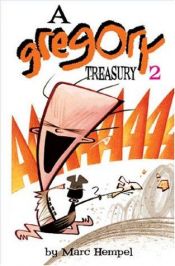 book cover of A Gregory Treasury: Volume 2 (Gregory Treasury) by Marc Hempel