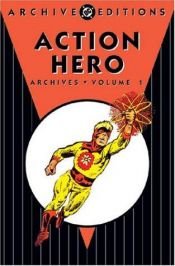 book cover of Action Heroes Archives, Vol. 1 (DC Archive Editions) by Steve Ditko