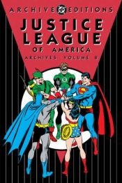 book cover of Justice League America Archives, Vol. 9 (DC Archive Editions) by Various Authors