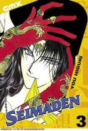 book cover of Seimaden: Volume 3 (Seimaden) by Higuri You