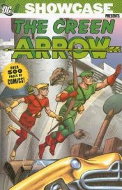 book cover of Showcase Presents: Green Arrow - VOL 01 by Jack Miller