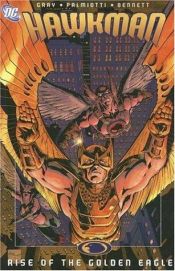 book cover of Hawkman: Rise of the Golden Eagle by Justin Gray