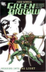 book cover of Green Arrow, Vol. 07: Heading into the Light by Judd Winick