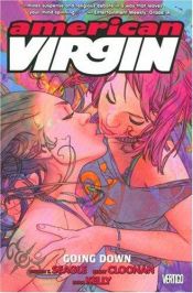 book cover of American Virgin, Vol. 2: Going Down by Steven T. Seagle