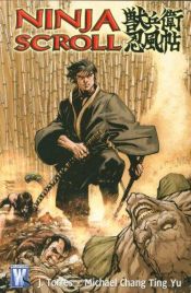 book cover of Ninja Scroll by J. Torres