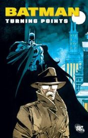 book cover of Batman: Turning Points by Ed Brubaker