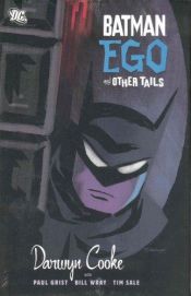 book cover of Batman: Ego and Other Tails by Darwyn Cooke