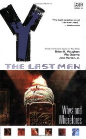 book cover of Y: The Last Man (Vol. 10) Whys and Wherefores by Brian K. Vaughan