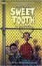 Sweet Tooth : in captivity
