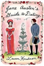 book cover of Jane Austen's guide to dating by Lauren Henderson