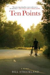 book cover of Ten Points by Bill Strickland