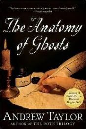book cover of Anatomy of Ghosts by Andrew Taylor