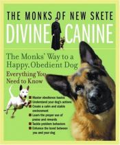 book cover of Divine Canine by The Monks of New Skete