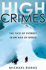 book cover of High Crimes by Michael Kodas
