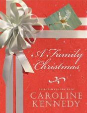 book cover of Family Christmas, A by Caroline Kennedy