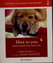 book cover of Bliss to You by דין קונץ