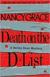 book cover of Death on the D-List (Hailey Dean 2) by Nancy Grace