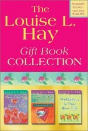 book cover of The Louise Hay Gift Book Collection by Louise L. Hay