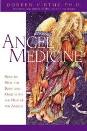 book cover of Angel Medicine by 朵琳·芙秋