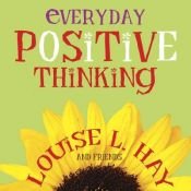 book cover of Everyday Positive Thinking by Louise Hay