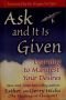 Ask and It Is Given: Learning to Manifest the Law of Attraction