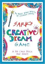 book cover of SARK'S Creative Dream Game Cards by Sark