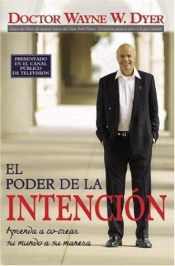 book cover of El Poder De La Intencion by Wayne Dyer