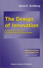 book cover of The Design of Innovation (Genetic Algorithms and Evolutionary Computation) by David E. Goldberg