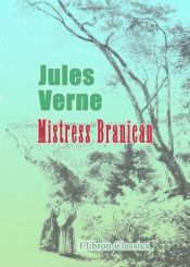book cover of Mistress Branican by Júlio Verne