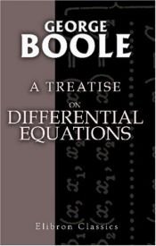 book cover of A Treatise on Differential Equations by George Boole