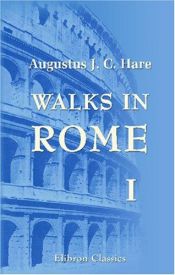 book cover of Walks in Rome: Volume 1 by Augustus Hare