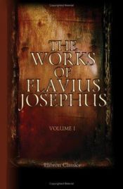 book cover of Works of Flavius Josephus Vol. 1 (1857): v. 1 by Flavius Josephus