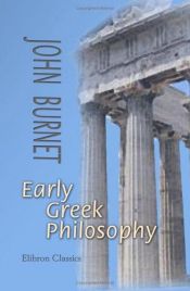 book cover of Early Greek philosophy by John Burnet