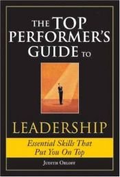 book cover of The Top Performer's Guide to Leadership (Top Performers) by Judith Orloff