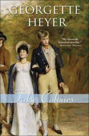 book cover of False Colours by Georgette Heyer