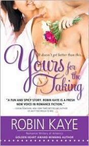 book cover of Yours for the Taking- Kindle Edition by Robin Kaye