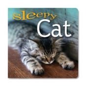 book cover of Sleepy Cat by Sterling Publishing Co. Inc.