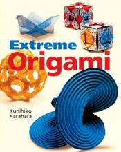 book cover of Extreme Origami by Kunihiko Kasahara