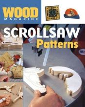 book cover of Wood Magazine: Scrollsaw Patterns by Wood Magazine