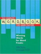 book cover of The Complete Wordbook for Game Players: Winning Words for Word Freaks by Mike Baron